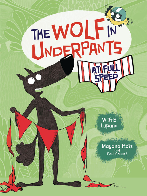 Title details for The Wolf in Underpants at Full Speed by Wilfrid Lupano - Wait list